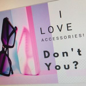 Accessories Say Who You Are!